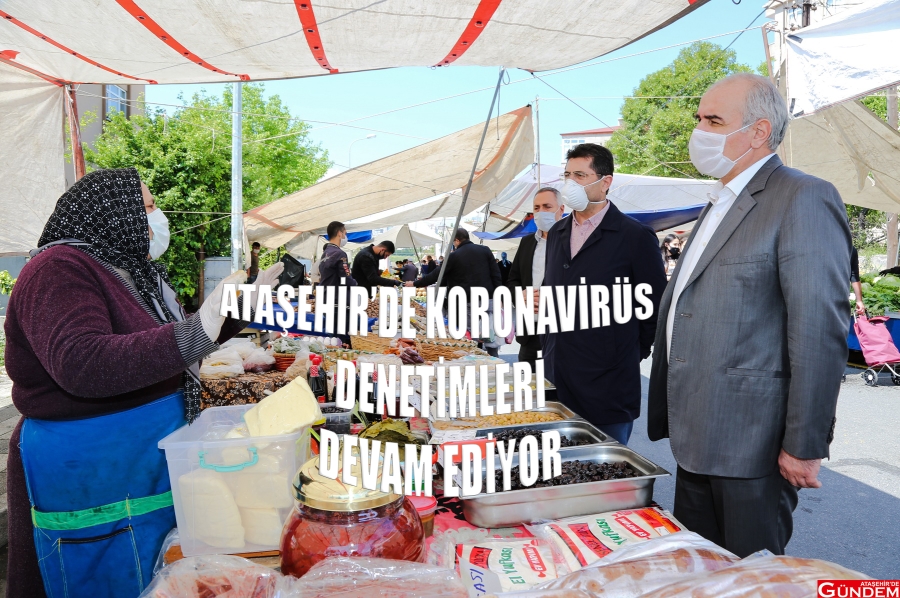 ATAŞEHİR'DE KORONAVİRÜS DENETİMLERİ  BELEDİYE ATAŞEHİR DENETLEME